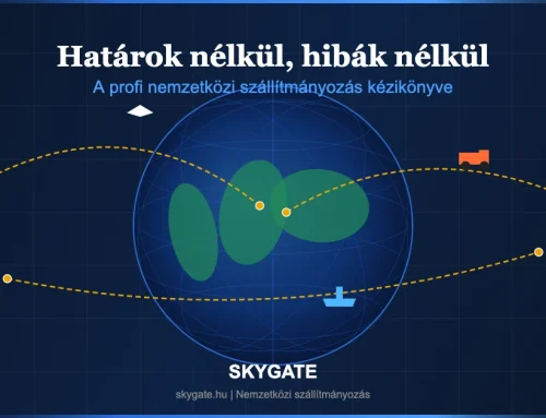 Határok nélkül, hibák nélkül: a profi nemzetközi szállítmányozás kézikönyve vállalkozóknak